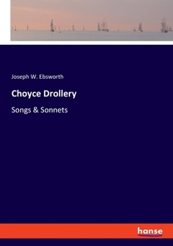 Paperback Choyce Drollery: Songs & Sonnets Book