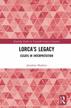 Hardcover Lorca's Legacy: Essays in Interpretation Book
