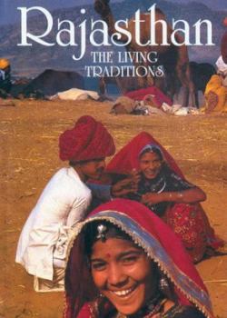 Hardcover Rajasthan: The Living Traditions Book