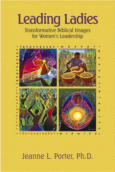 Paperback Leading Ladies: Transformative Biblical Images for Women's Leadership Book