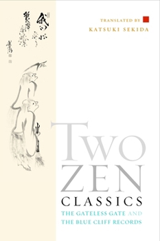 Paperback Two Zen Classics: The Gateless Gate and the Blue Cliff Records Book