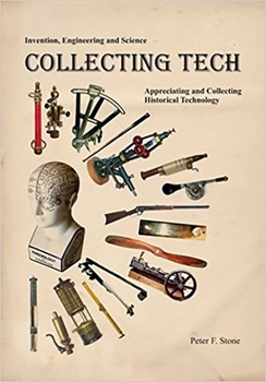 Hardcover Collecting Tech: Appreciating and Collecting Historical Technology Book