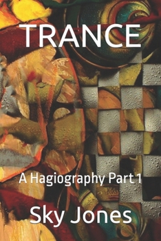 Paperback Trance: A Hagiography Part 1 Book