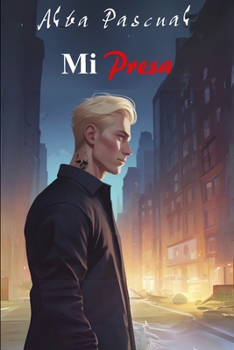 Mi Presa (Spanish Edition)