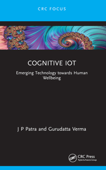 Paperback Cognitive IoT: Emerging Technology towards Human Wellbeing Book