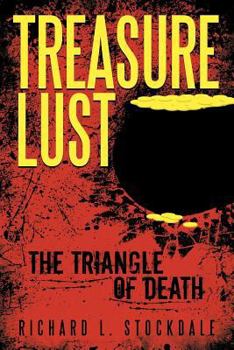 Paperback Treasure Lust: The Triangle of Death Book