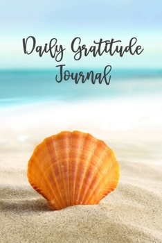 Paperback Daily Gratitude Journal: Shell on the Beach at Ocean Book