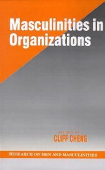 Masculinities in Organizations - Book  of the SAGE Series on Men and Masculinity