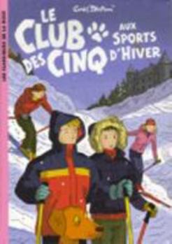 Paperback Le Club des Cinq 09 - Le Club des Cinq aux sports d'hiver [French] Book
