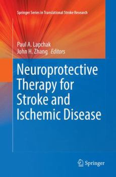 Paperback Neuroprotective Therapy for Stroke and Ischemic Disease Book