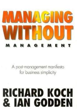 Hardcover Managing Without Management Book