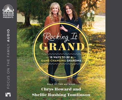 Audio CD Rocking It Grand: 18 Ways to Be a Game-Changing Grandma Book