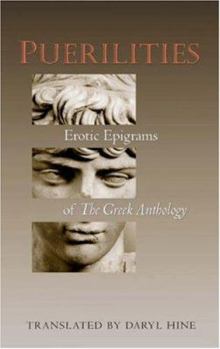 Hardcover Puerilities: Erotic Epigrams of The Greek Anthology (The Lockert Library of Poetry in Translation) Book