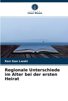 Paperback Regionale Unterschiede im Alter bei der ersten Heirat [German] Book