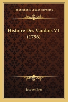 Paperback Histoire Des Vaudois V1 (1796) [French] Book
