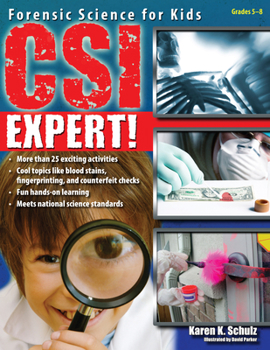 Paperback Csi Expert!: Forensic Science for Kids (Grades 5-8) Book