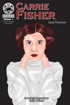 Paperback Carrie Fisher: Leia Forever: FilmStars Volume 1 Book