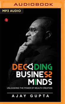 Audio CD Decoding Business Minds: Unleashing the Power of Wealth Creation Book