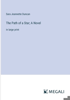 Paperback The Path of a Star; A Novel: in large print Book