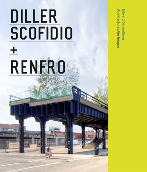 Hardcover Diller Scofidio + Renfro: Architecture After Image Book