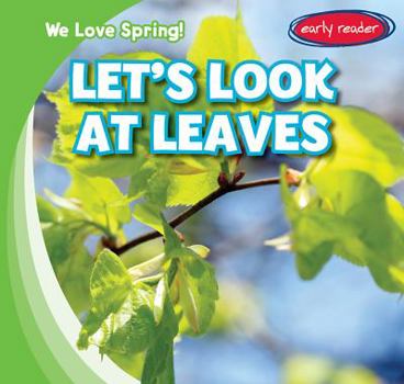 Let's Look at Leaves - Book  of the We Love Spring!