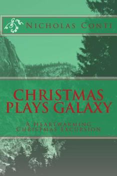 Paperback Christmas Plays Galaxy: A Heartwarming Christmas Excursion Book