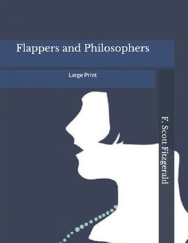 Flappers and Philosophers: Large Print