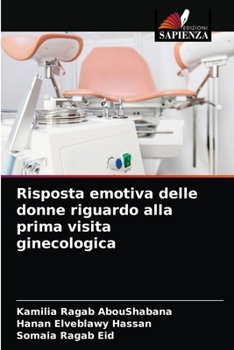 Paperback Risposta emotiva delle donne riguardo alla prima visita ginecologica [Italian] Book