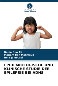 Paperback Epidemiologische Und Klinische Studie Der Epilepsie Bei Adhs [German] Book