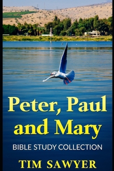 Paperback Peter, Paul and Mary: Bible Study Collection Book