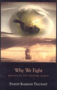 Paperback Why We Fight: Practices for Lasting Peace (Revised) Book