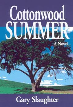 Cottonwood Summer - Book #1 of the Cottonwood