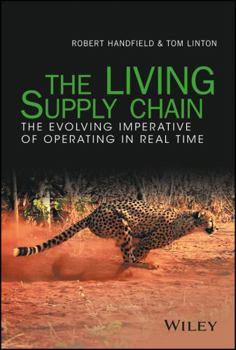 Hardcover The Living Supply Chain: The Evolving Imperative of Operating in Real Time Book