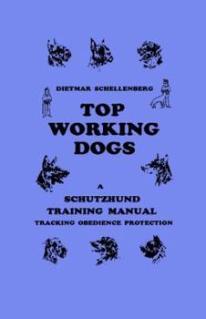 Paperback Schutzhund Top Working Dogs, Training Manual Book