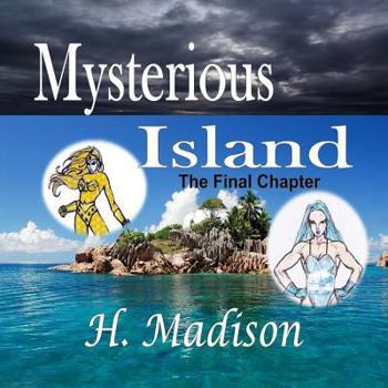 Paperback Mysterious Island: The Final Chapter Book