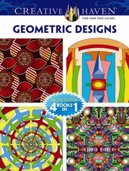 Paperback Creative Haven Geometric Designs Coloring Book: Deluxe Edition Book