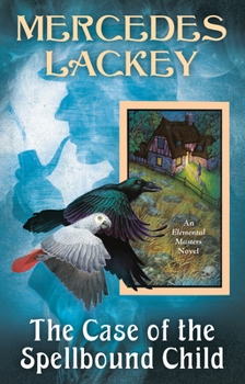 The Case of the Spellbound Child - Book #14 of the Elemental Masters