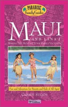 Paperback Maui and Lana'i, 9th Edition: Making the Most of Your Family Vacation Book