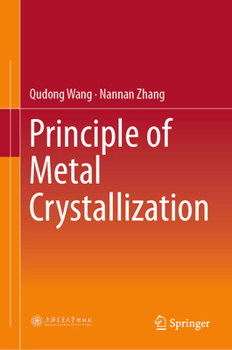 Hardcover Principle of Metal Crystallization Book