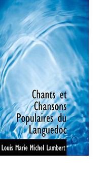 Paperback Chants Et Chansons Populaires Du Languedoc Book