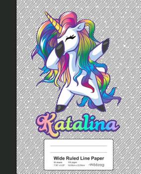 Paperback Wide Ruled Line Paper: KATALINA Unicorn Rainbow Notebook Book