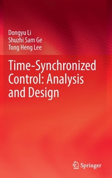 Hardcover Time-Synchronized Control: Analysis and Design Book