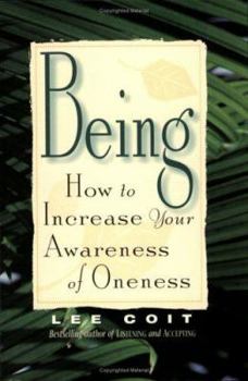 Paperback Being: How to Increase Your Awareness of Oneness Book