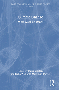 Hardcover Climate Change: What Must Be Done? Book