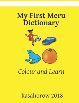 Paperback My First Meru Dictionary: Colour and Learn Book
