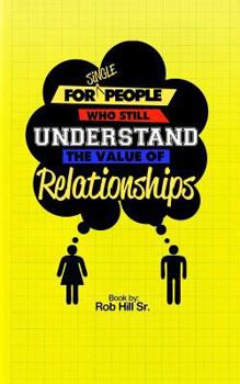 Paperback For Single People Who Still Understand the Value of Relationships Book