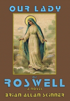 Paperback Our Lady of Roswell Book
