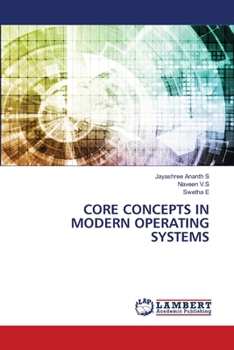 Core Concepts in Modern Operating Systems