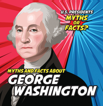 Library Binding Myths and Facts about George Washington Book
