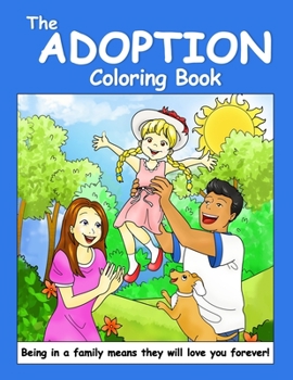 Paperback The Adoption Coloring Book: An Adoption Primer for Young Children Book